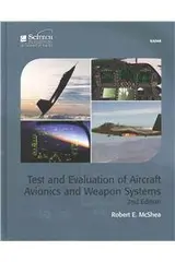 Test and Evaluation of Aircraft Avionics and Weapon Systems