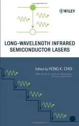 Long-Wavelength Infrared Semiconductor Lasers (Wiley Series in Lasers and Applications Book 8) (English Edition)
