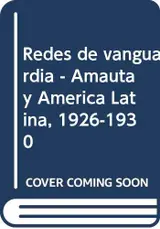 capítulo por capítulo baixar Redes de vanguardia. Amauta y América Latina, 1926-1930