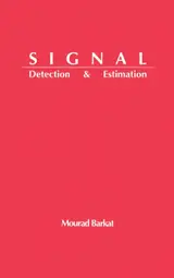 Signal Detection and Estimation