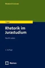 Rhetorik im Jurastudium: Recht reden (NomosStudium) (German Edition)