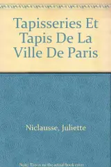 Tapisseries Et Tapis De La Ville De Paris