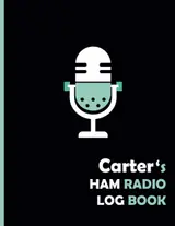 Carter's HAM Radio Log Book: Logbook For HAM Radio Operator |Amateur radio Log Book|110 Pages 8,5x11 | Tracking Activities And Remarks For amateur | ideal Gift .