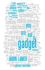 You Are Not a Gadget (English Edition)