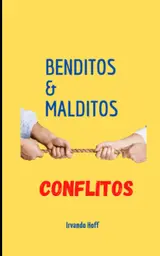 capítulo por capítulo baixar Benditos & Malditos Conflitos (Portuguese Edition)