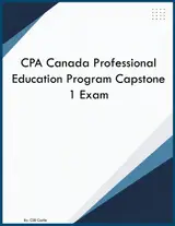 CPA Canada Professional Education Program Capstone 1 Exam