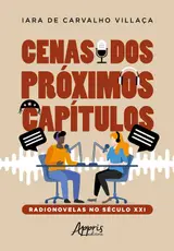 capítulo por capítulo baixar Cenas dos próximos capítulos: radionovelas no século XXI