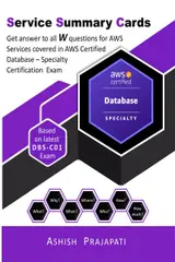 AWS Certified Database – Specialty Certification - Service Summary Cards : Get answer to all W questions for AWS Services covered in AWS Certified Database – Specialty Exam DBS-C01