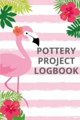 capítulo por capítulo baixar Pottery Project Log Book: Keep Records of your Pottery & Ceramic Projects | 6x9 Logbook