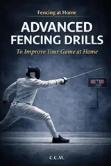 Advanced Fencing Drills