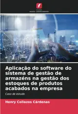capítulo por capítulo baixar Aplicação do software do sistema de gestão de armazéns na gestão dos estoques de produtos acabados na empresa: Caso de estudo