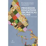 Processos educativos em praticas sociais: pesquisas em educação