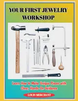 capítulo por capítulo baixar YOUR FIRST JEWELRY WORKSHOP: Learn How to Make Unique Pieces with Clear, Hands-On Guidance