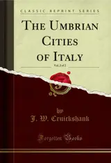 capítulo por capítulo baixar The Umbrian Cities of Italy, Vol. 2 of 2 (Classic Reprint) (English Edition)