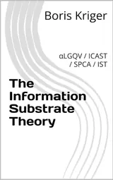 capítulo por capítulo baixar The Information Substrate Theory: αLGQV / ICAST / SPCA / IST (English Edition)