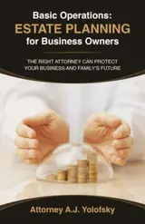 capítulo por capítulo baixar Basic Operations: Estate Planning for Business Owners: The Right Attorney Can Protect Your Business and Family's Future