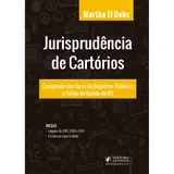 Jurisprudência de Cartórios: Compilada das Varas de Registros Públicos e Cíveis do Estado do RS