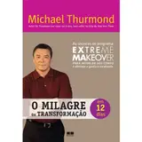 O milagre da transformação em 12 dias