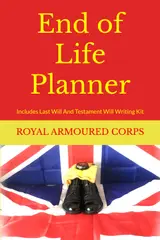 capítulo por capítulo baixar End Of Life Planner ROYAL ARMOURED CORPS: Includes Last Will And Testament Will Writing Kit