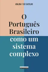 O PORTUGUÊS BRASILEIRO COMO UM SISTEMA COMPLEXO