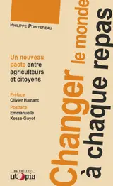 capítulo por capítulo baixar Changer le monde à chaque repas: Un nouveau pacte entre agriculteurs et citoyens (French Edition)