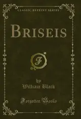Briseis (Classic Reprint) (English Edition)