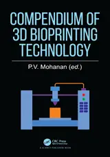 Compendium of 3D Bioprinting Technology (English Edition)