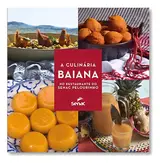 A culinária baiana no restaurante do Senac Pelourinho