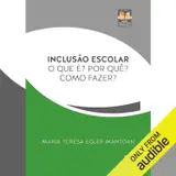 capítulo por capítulo baixar Inclusão Escolar: O que é? Por quê? Como fazer? (Novas Arquiteturas Pedagógicas, Livro 2)