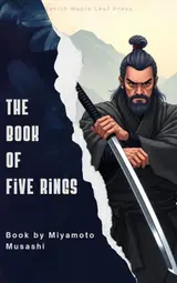 The Book of Five Rings: Miyamoto Musashi's Timeless Strategy Guide (English Edition)