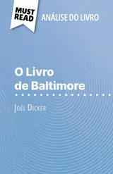 capítulo por capítulo baixar O Livro de Baltimore de Joël Dicker (Análise do livro): Análise completa e resumo pormenorizado do trabalho