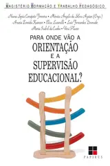 Para onde vão a orientação e a supervisão educacional? (Magistério: Formação e trabalho pedagógico)