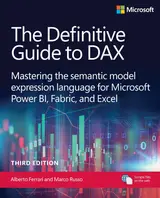 The Definitive Guide to DAX: Mastering the semantic model expression language for Microsoft Power BI, Fabric, and Excel (Business Skills) (English Edition)