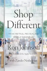 Shop Different: How Retail Revealed Apple’s Genius (English Edition)