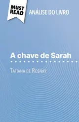 capítulo por capítulo baixar A chave de Sarah de Tatiana de Rosnay (Análise do livro): Análise completa e resumo pormenorizado do trabalho