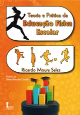 Teoria e prática da educação física escolar