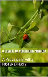 O Desafio da Verdadeira Princesa: A Prova da Ervilha
