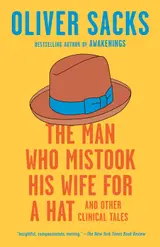 The Man Who Mistook His Wife for a Hat: And Other Clinical Tales (English Edition)