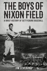 The Boys of Nixon Field
