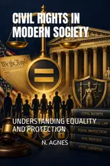 Civil Rights in Modern Society: Understanding Equality and Protection