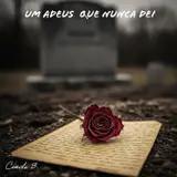 Um Adeus que Nunca Dei