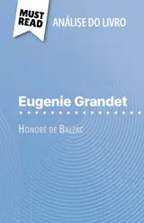 capítulo por capítulo baixar Eugenie Grandet de Honoré de Balzac (Análise do livro): Análise completa e resumo pormenorizado do trabalho