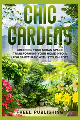 capítulo por capítulo baixar Chic Gardens: Greening Your Urban Space
