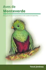capítulo por capítulo baixar Aves de Monteverde: Guía de aves de Costa Rica (Spanish Edition)