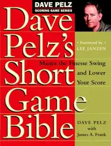 capítulo por capítulo baixar Dave Pelz's Short Game Bible: Master the Finesse Swing and Lower Your Score