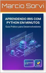 capítulo por capítulo baixar Aprendendo IRIS com Python em minutos: Guia Prático para Desenvolvedores: Integre Python com IRIS em Minutos