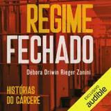 capítulo por capítulo baixar Regime Fechado: Histórias do Cárcere