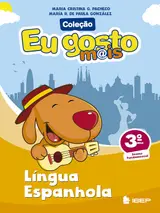 Eu gosto m@is Língua Espanhola 3º ano: 3º ano
