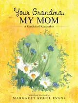 capítulo por capítulo baixar Your Grandma: My Mom: A Garden of Keepsakes (English Edition)