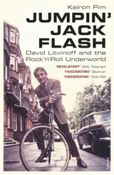 Jumpin' Jack Flash: David Litvinoff and the Rock’n’Roll Underworld (English Edition)
